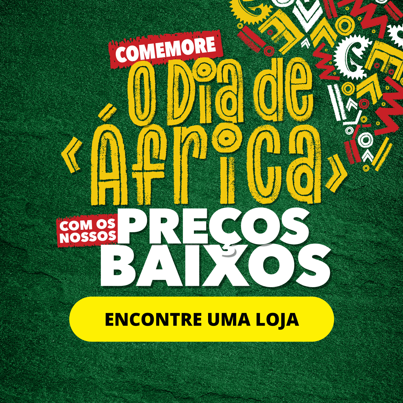 Comemore O DIA De Africa com os nossos Precos Baixos