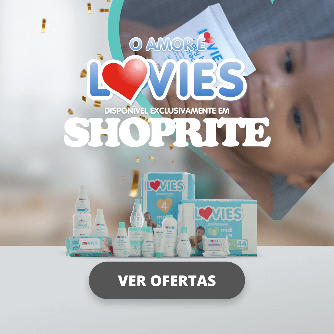 O AMOR É AMOR. DISPONÍVEL EXCLUSIVAMENTE NA SHOPRITE