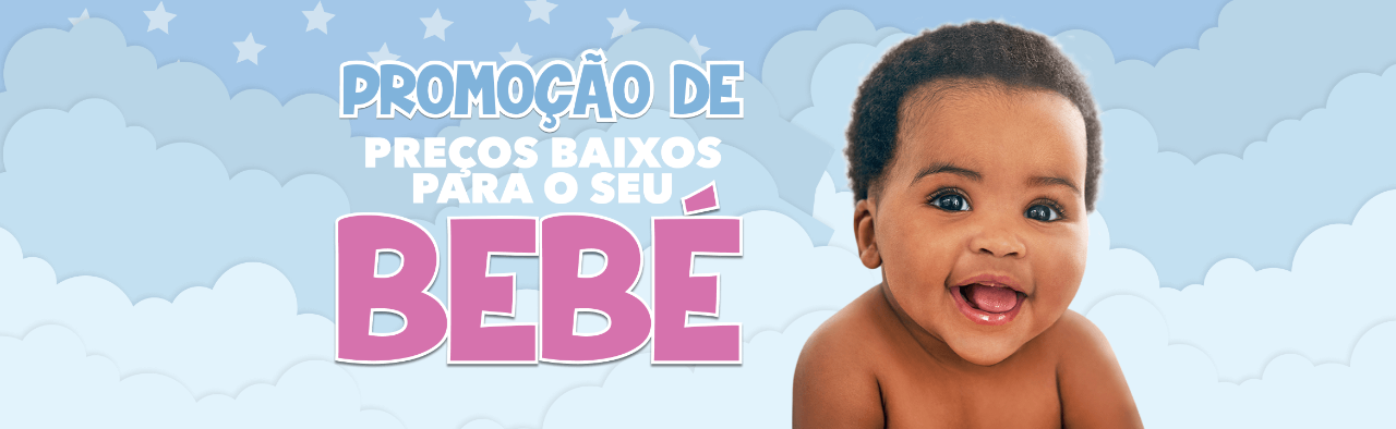 PROMOÇÃO BEBÊ DE BAIXO PREÇO