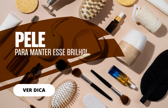 PELE PARA MANTER ESSE BRILHO!